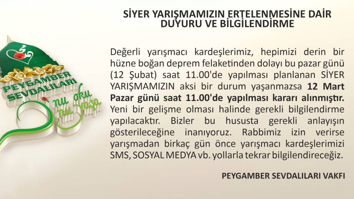 SİYER YARIŞMAMIZIN ERTELENMESİNE DAİR DUYURU VE BİLGİLENDİRME